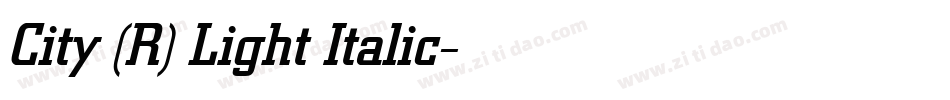 City (R) Light Italic字体转换